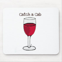 CATCH A CAB...wine print by jill Mousepads