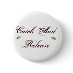 Catch And Release Button