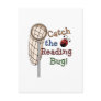 Catch the Reading Bug Tshirts and Gifts Postcards