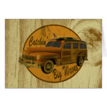 catchin' big waves in the woodie wood greeting cards