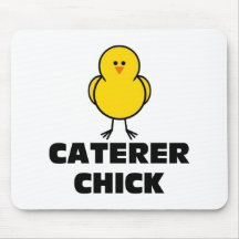 Caterer Chick Mousepad