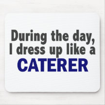 Caterer During The Day Mousepads