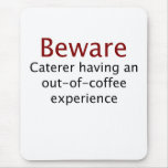 Caterer Mousepad