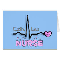 Cath Lab Nurse Gifts Greeting Cards