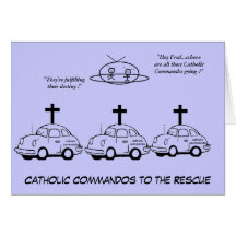 Catholic Commandos To The Rescue Greeting Card