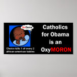 Catholics for Obama OxyMoron posters