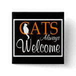 Cats always welcome sign
