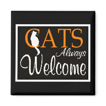 Cats always welcome sign refrigerator magnets