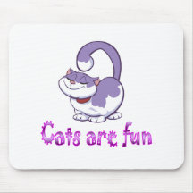 Cats are Fun Mouse Pads