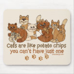 Cats are like potato chips mouse pads