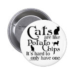 Cats are like potato chips... pins