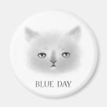 Cat's Blue Day Magnet