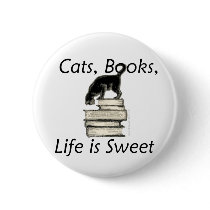 Cats Books Life is Sweet Pinback Button