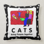 Cats Bring People Together Pillows