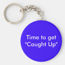 Caught Up Keychain