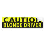 CAUTION BLONDE DRIVER BUMPER STICKER