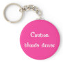 Caution:blonde driver keychains