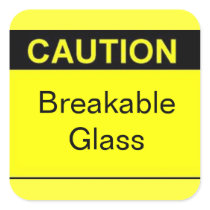 Caution Breakable Glass Square Stickers
