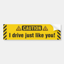 Caution Bumper Stickers