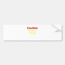 Caution Dance Mom Bumper Sticker