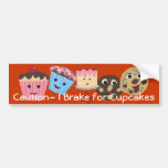 Caution I brake for Cupcake bumper stickers