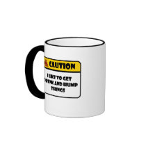 CAUTION - I LIKE TO GET DRUNK AND HUMP THINGS MUG