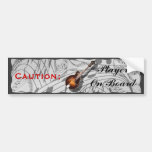 CAUTION; MANDOLIN  PLAYER ON BOARD-BUMPER STICKER