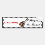 CAUTION; MANDOLIN  PLAYER ON BOARD-BUMPER STICKER
