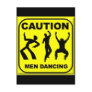 Caution Men Dancing