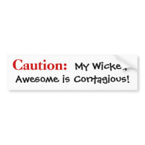 Caution: My Wicked Awesome is Contagious!