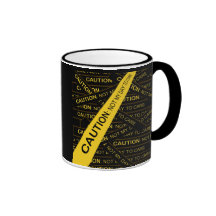 Caution: Not My Day To Care Mugs