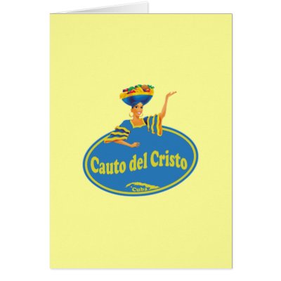 Cauto del Cristo. Card by Guajira
