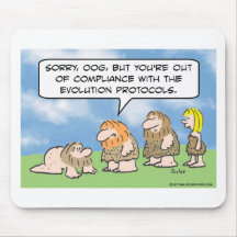 Caveman is out of compliance with evolution. mouse pads