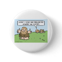 Caveman reinvents himself as a biped. button