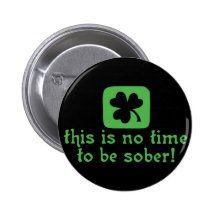Ce n'est AUCUNE heure d'être SOBRE ! Badge Avec Épingle