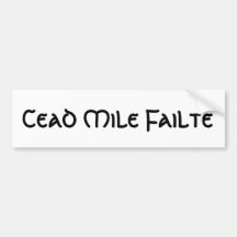 Cead Mile Failte Bumper Sticker