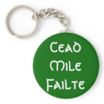 Cead Mile Failte Keychain