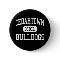 Cedartown - Bulldogs - High - Cedartown Georgia Pinback Button