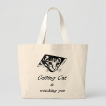 Ceiling Cat is Watching You bags