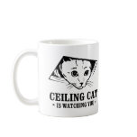 Ceiling Cat is Watching You Mug
