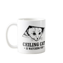 Ceiling Cat is Watching You Mug