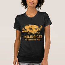 Ceiling Cat is Watching You T-shirt