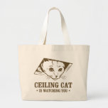 Ceiling Cat is Watching You Tote Bags