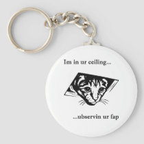 Ceiling Cat ubservin u... keychains