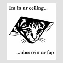 Ceiling Cat ubservin u... posters