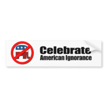 Celebrate American Ignorance Bumper Sticker