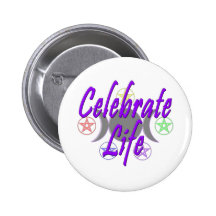 Celebrate Life Buttons
