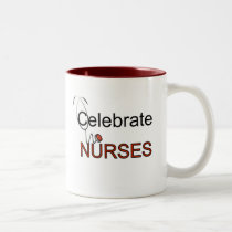 Celebrate Nurses T-shirts and Gifts mugs