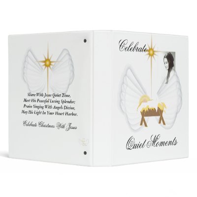 Celebrate Quiet Moment With Jesus-Customize 3 Ring Binders by angelic_wings