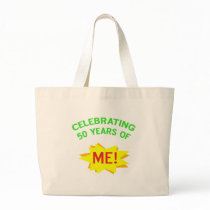 Celebrating 50 Years Of Me Tote Bags
